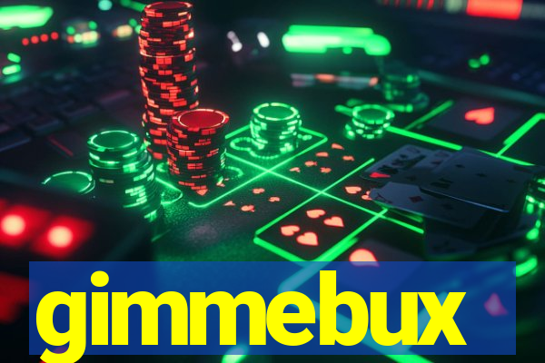 gimmebux