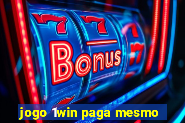 jogo 1win paga mesmo