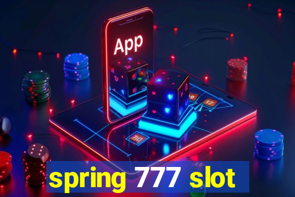 spring 777 slot