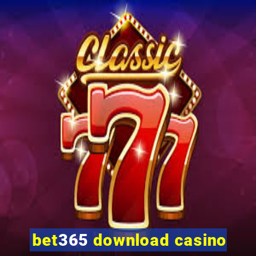 bet365 download casino