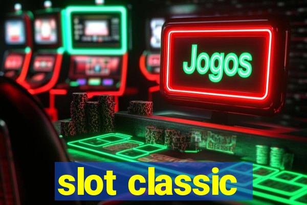 slot classic