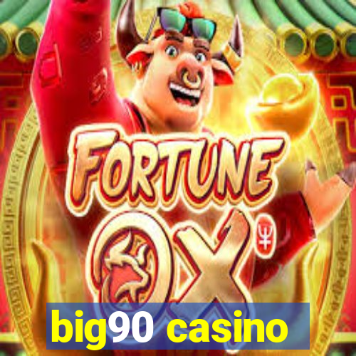 big90 casino