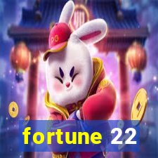 fortune 22