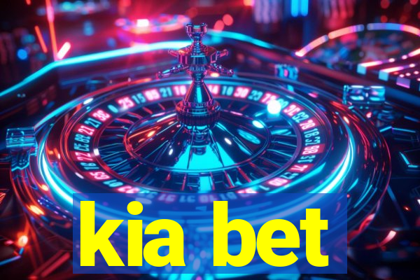 kia bet