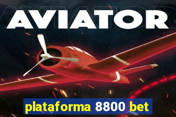 plataforma 8800 bet