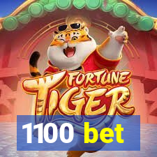 1100 bet