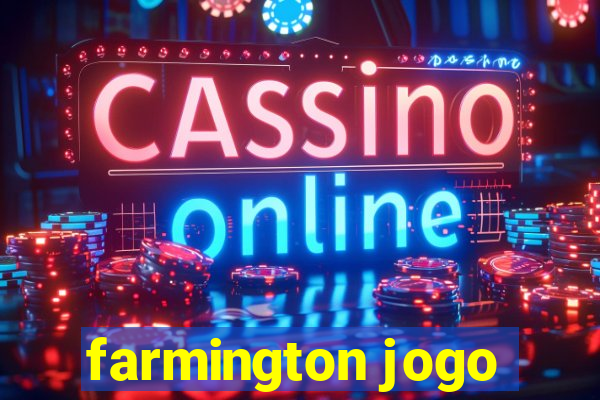 farmington jogo