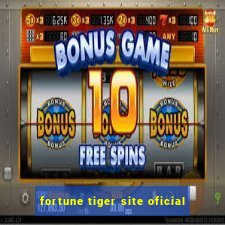 fortune tiger site oficial