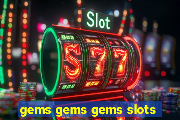 gems gems gems slots