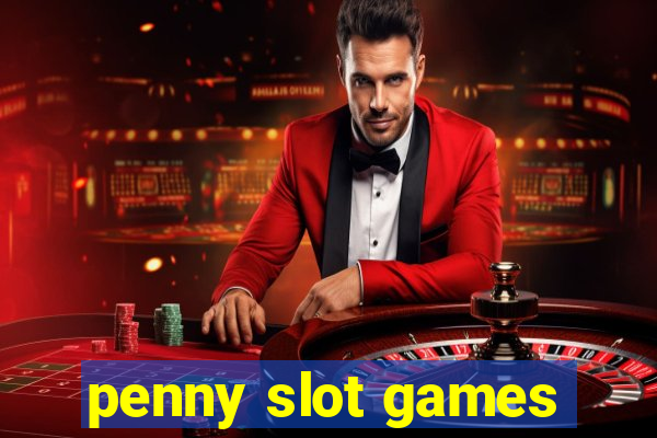 penny slot games