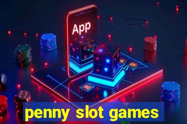 penny slot games