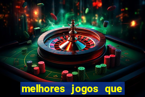 melhores jogos que d?o dinheiro de verdade