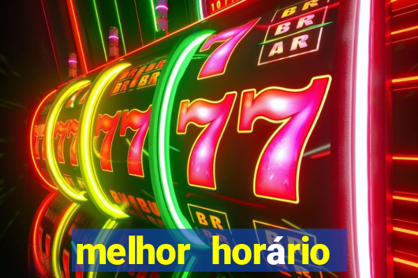 melhor horário para jogar fortune tiger hoje à tarde