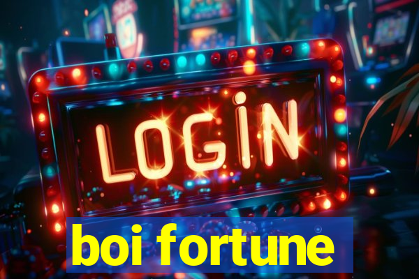 boi fortune