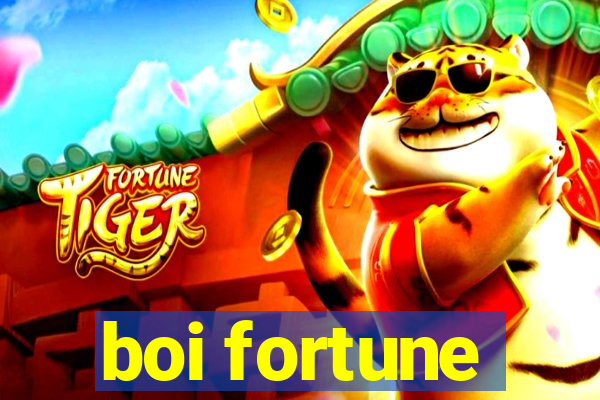 boi fortune