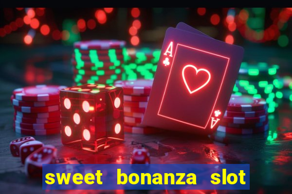 sweet bonanza slot free play