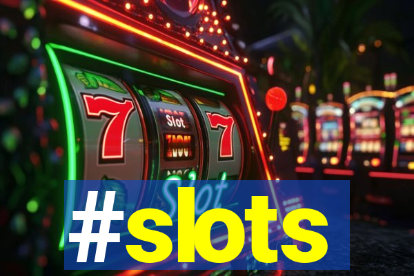 #slots