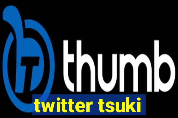 twitter tsuki