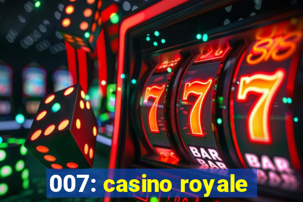 007: casino royale