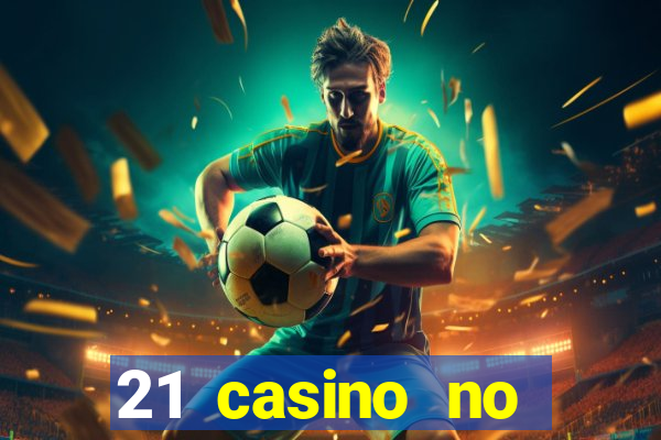 21 casino no deposit bonus 2019