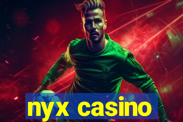 nyx casino