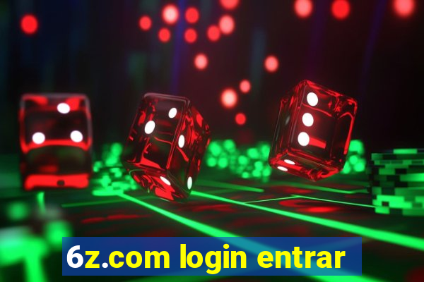 6z.com login entrar