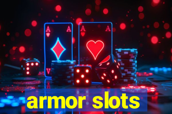 armor slots