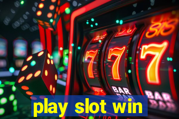 play slot win