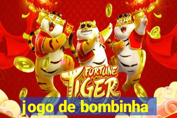 jogo de bombinha