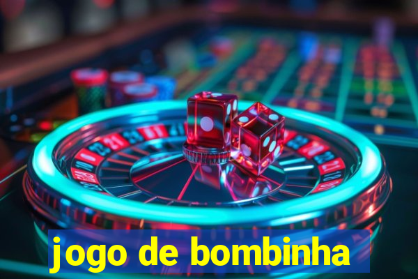 jogo de bombinha