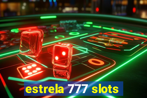 estrela 777 slots