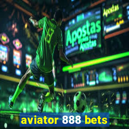 aviator 888 bets