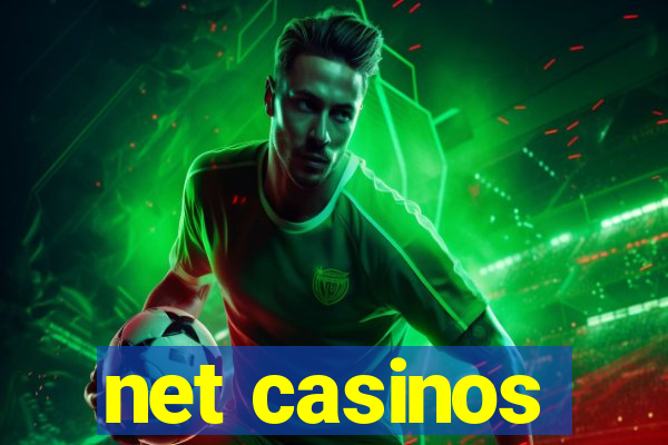 net casinos