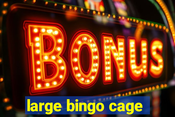 large bingo cage