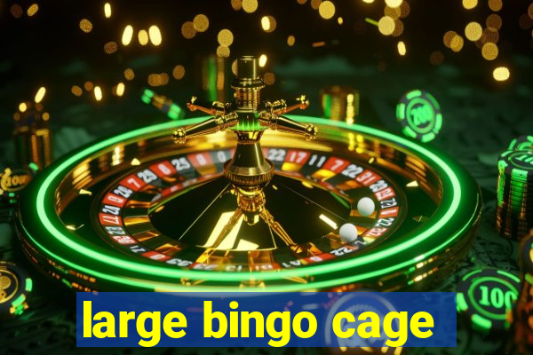 large bingo cage