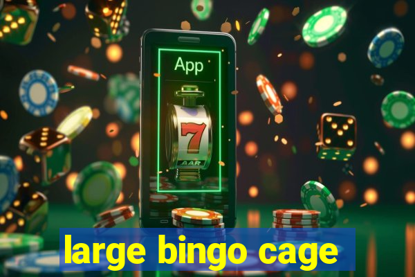 large bingo cage