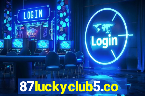 87luckyclub5.com