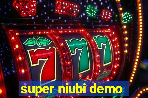 super niubi demo