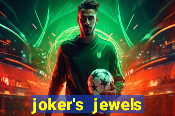 joker's jewels melhor horário para jogar