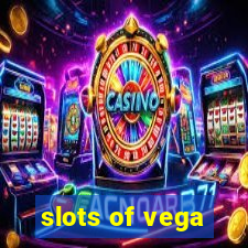 slots of vega