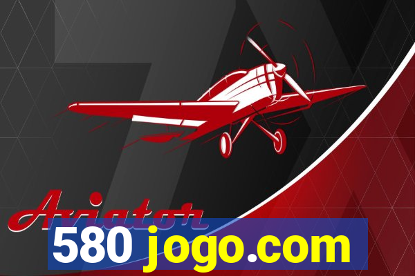 580 jogo.com