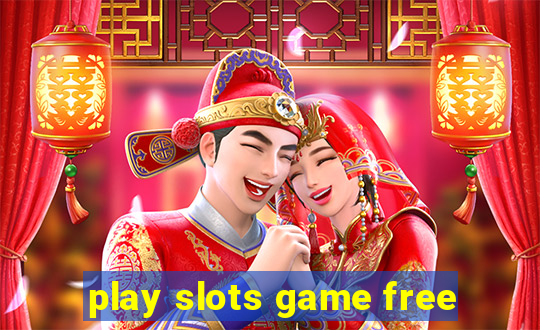 play slots game free