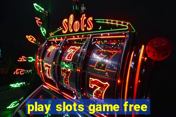 play slots game free