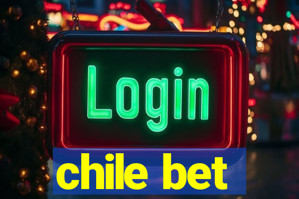 chile bet