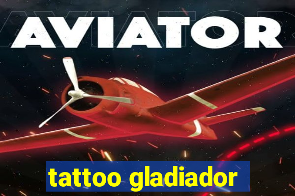 tattoo gladiador