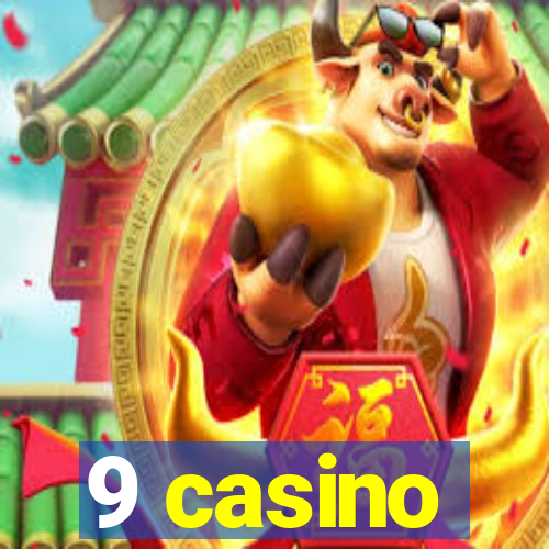 9 casino