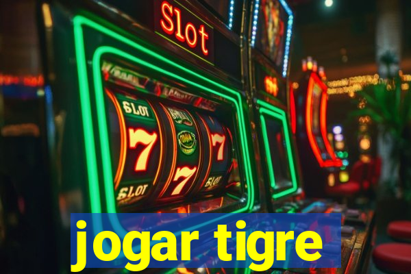 jogar tigre