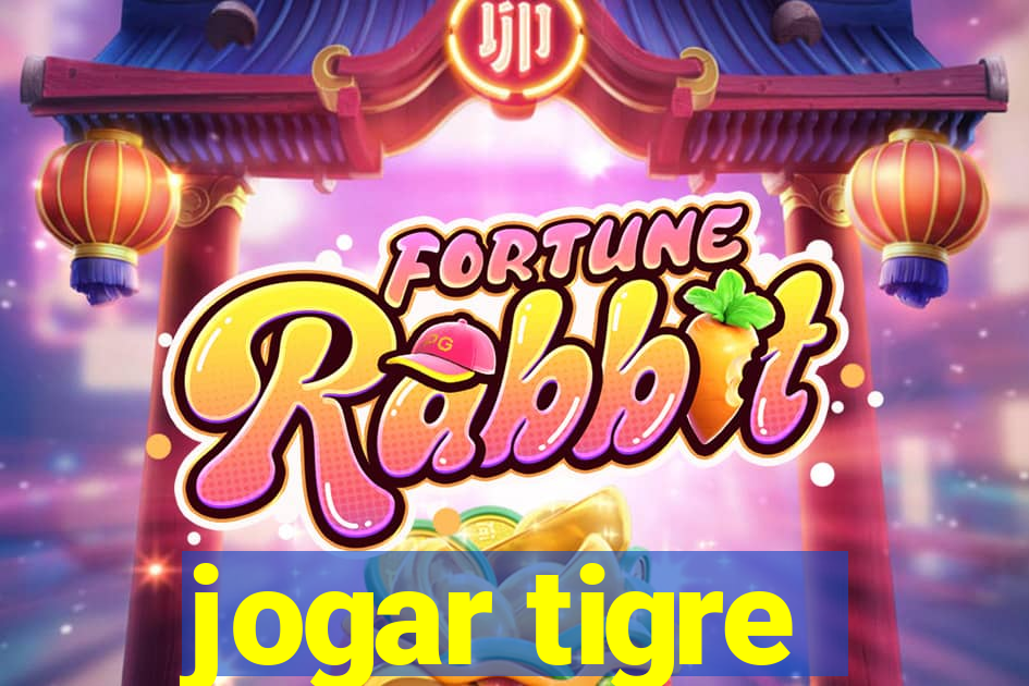 jogar tigre