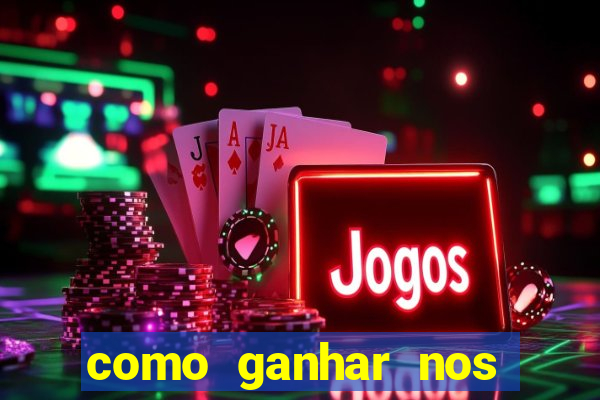 como ganhar nos jogos de slots