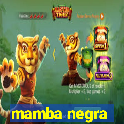 mamba negra